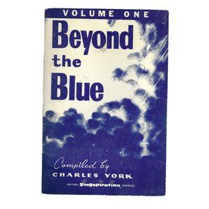 Beyond the Blue Volume 2 Gospel Songbook Singspiration Zondervan York 1958